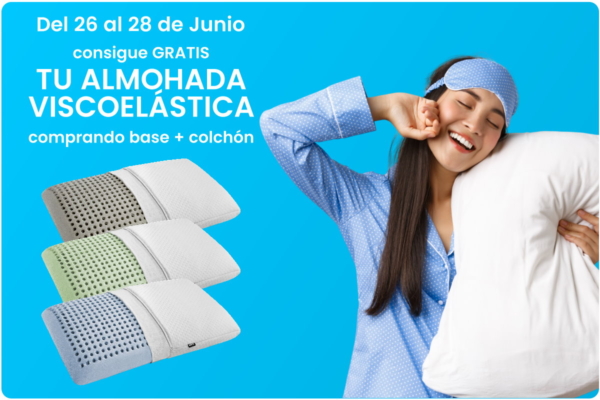 Consigue ahora tu almohada Visco de regalo al comprar tu base y colchón
